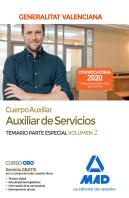 Cuerpo Auxiliar De La Generalitat Valenciana (Escala Auxiliar De Servicios). Temario Parte Especial