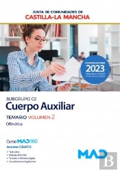 Cuerpo Auxiliar (Subgrupo C2) De La Junta De Comunidades De Castilla-La Mancha. Temario Volumen 2 (O
