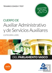 Cuerpo De Auxiliar Administrativo Y De Servicios Auxiliares (Categoría Ujíer) Del Parlamento Vasco.