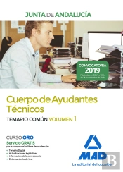 Cuerpo De Ayudantes Técnicos De La Junta De Andalucía. Temario Común Volumen 1