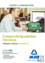 Cuerpo De Ayudantes Técnicos De La Junta De Andalucía. Temario Común Volumen 2