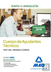 Cuerpo De Ayudantes Técnicos De La Junta De Andalucía. Test Del Temario Común