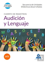 Cuerpo De Maestros Audición Y Lenguaje. Secuencia De Unidades Didacticas Desarrolladas
