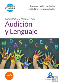 Bertrand.pt - Cuerpo De Maestros Audición Y Lenguaje. Secuencia De Unidades Didacticas Desarrolladas