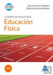 Cuerpo De Maestros Educación Física. Secuencia De Unidades Didacticas Desarrolladas