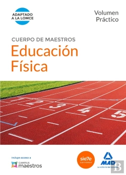 Bertrand.pt - Cuerpo De Maestros Educación Física. Volumen Práctico