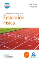 Cuerpo De Maestros Educación Física. Volumen Práctico