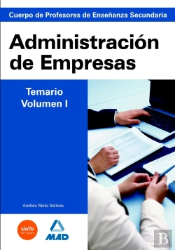 Bertrand.pt - Cuerpo De Profesores De Enseñanza Secundaria. Administración De Empresas. Temario. Volumen I