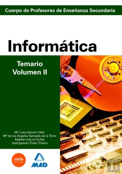 Bertrand.pt - Cuerpo De Profesores De Enseñanza Secundaria. Informática. Temario. Volumen Ii