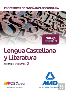 Bertrand.pt - Cuerpo De Profesores De Enseñanza Secundaria. Lengua Castellana Y Literatura. Temario. Volumen 2