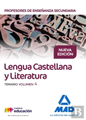Cuerpo De Profesores De Enseñanza Secundaria. Lengua Castellana Y Literatura. Temario Volumen 4