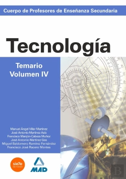 Bertrand.pt - Cuerpo De Profesores De Enseñanza Secundaria. Tecnología. Temario. Volumen Iv