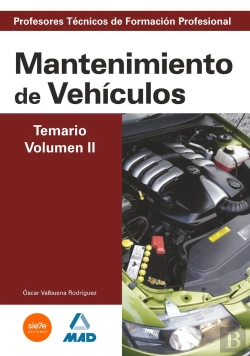Bertrand.pt - Cuerpo De Profesores Técnicos De Formación Profesional. Mantenimiento De Vehículos. Temario. Volumen