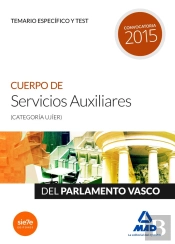 Cuerpo De Servicios Auxiliares (Categoría Ujíer) Del Parlamento Vasco. Temario Específico Y Test