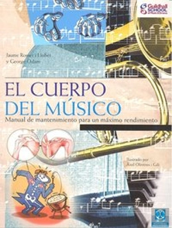 Bertrand.pt - Cuerpo Del Músico, El. Manual De Mantenimiento Para Un Máximo Rendimiento (Color)