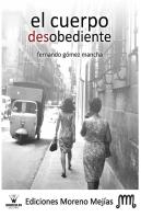 Cuerpo Desobediente, El