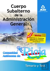 Cuerpo Subalterno De La Administracion General De La Comunidad Autonoma De La Rioja. Temario Y Test