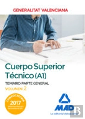 Cuerpo Superior Técnico De La Generalitat Valenciana (A1). Temario Parte General Volumen 2