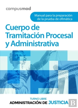 Bertrand.pt - Cuerpo Tramitacion Procesal Y Administrativa De La Admini
