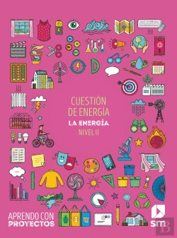 Bertrand.pt - Cuestión De Energía. La Energia (Nivel Ii). Aprendo Con Proyectos