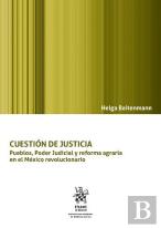 Cuestion De Justicia Pueblos Poder Judicial Y Reforma Agra