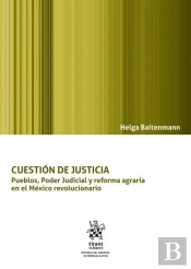 Cuestion De Justicia Pueblos Poder Judicial Y Reforma Agra