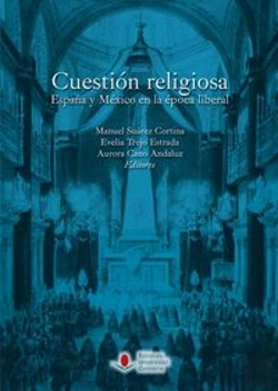 Bertrand.pt - Cuestión Religiosa. España Y México En La Época Liberal