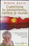 Cuestiona Tu Pensamiento Cambia El Mundo