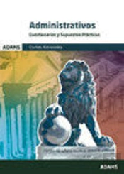 Cuestionarios Y Supuestos Prácticos. Administrativos De Las Cortes Generales