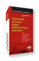 Cuestiones Actuales Sobre Derecho Penal Bancario