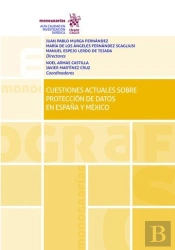 Cuestiones Actuales Sobre Proteccion De Datos En España Y Me