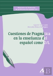 Cuestiones De Pragmática En La Enseñanza Del Español Como 2/L