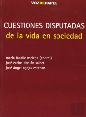 Cuestiones Disputadas De La Vida En Sociedad