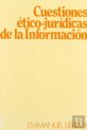 Cuestiones Ético-Jurídicas De La Información