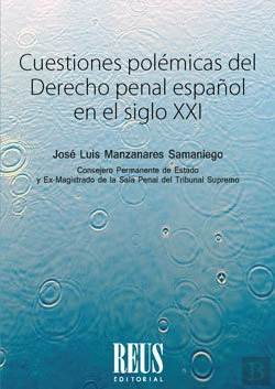 Bertrand.pt - Cuestiones Polémicas Del Derecho Penal Español En El Siglo Xxi