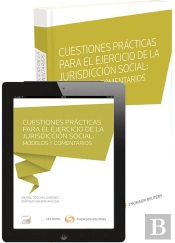 Cuestiones Prácticas Para El Ejercicio En La Jurisdicción Social: Modelos Y Comentarios (Papel + E-B