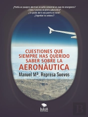 Cuestiones Que Siempre Has Querido Saber Sobre La Aeronáutica