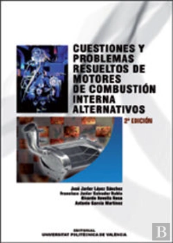 Bertrand.pt - Cuestiones Y Problemas Resueltos De Motores De Combustión Interna Alternativos