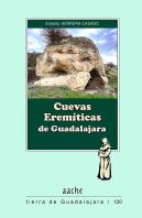 Cuevas Eremíticas De Gadalajara