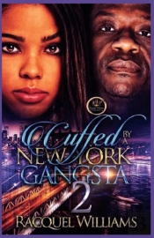 Cuffed By A New York Gangsta 2