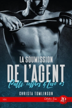 Bertrand.pt - Cuffs, Collars And Love Tome 3 : La Soumission De L'Agent