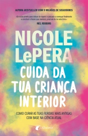 Cuida da tua criança interior
