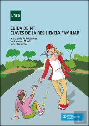 Cuida De Mí. Claves De La Resiliencia Familiar
