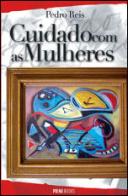 Cuidado com as Mulheres