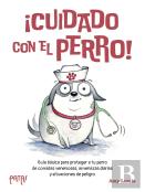 ¡Cuidado Con El Perro!