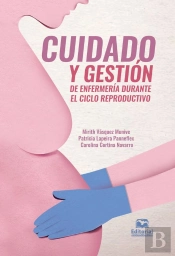 Cuidado Y Gestión De Enfermería Durante El Ciclo Reproductivo