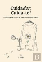 Cuidador, Cuida-te!