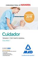 Cuidador De La Administración De La Comunidad Foral De Navarra. Temario Y Test Parte General 1