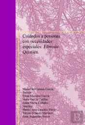 Cuidados A Personas Con Necesidades Especiales: Fibrosis Quística.