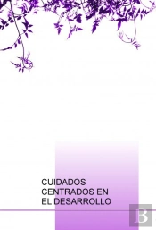 Cuidados Centrados En El Desarrollo